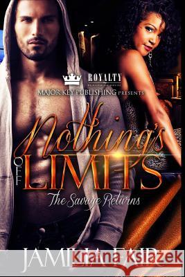 Nothing's Off Limits: The Savage Returns Jamilia Fair 9781986099660