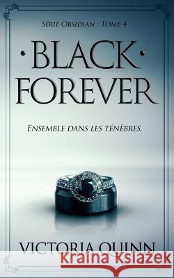 Black Forever (French) Victoria Quinn 9781986103077