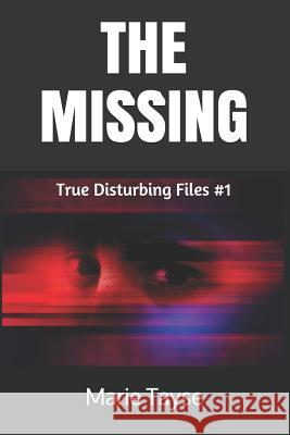 The Missing Marie Tayse 9781986108201 Createspace Independent Publishing Platform