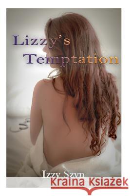 Lizzy's Temptation Izzy Szyn 9781986130837