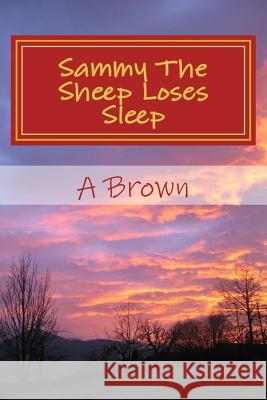 Sammy The Sheep Loses Sleep Chapman, Robin 9781986134583