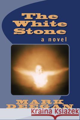 The White Stone Mark Deegan 9781986135658