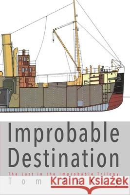 Improbable Destination Tom Ferry 9781986137362 Createspace Independent Publishing Platform
