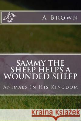 Sammy The Sheep Helps A Wounded Sheep Chapman, Robin 9781986146739