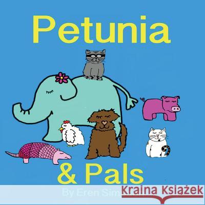 Petunia and Pals Eren Simpson 9781986154864