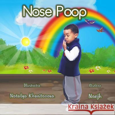 Nose Poop Naejh                                    Natalya Kharitonova 9781986170567 Createspace Independent Publishing Platform