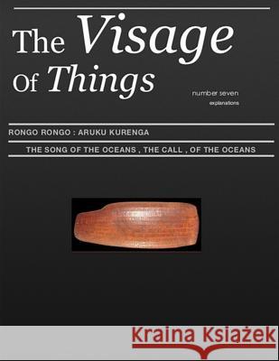 The Visage Of Things: The Call Of Oceans Sarah, Kheireldin 9781986173872 Createspace Independent Publishing Platform