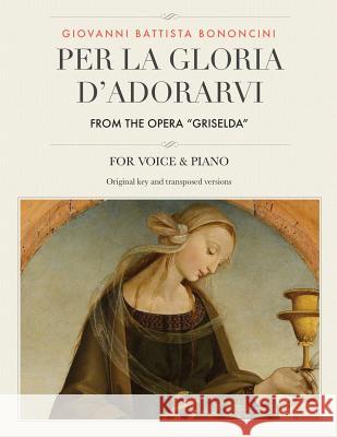 Per la gloria d'adorarvi, From the Opera 