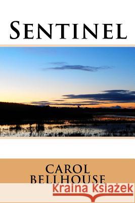 Sentinel Carol Bellhouse 9781986183376