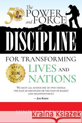 The power and force of discipline for transforming lives and nation Adelaja, Sunday 9781986198783