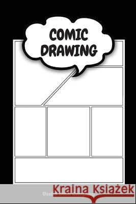 Comic Drawing: Make your own Comic Book, 6 x 9 inches, Over 100 pages, Comic Book templates Useful Book Company 9781986203289 Createspace Independent Publishing Platform
