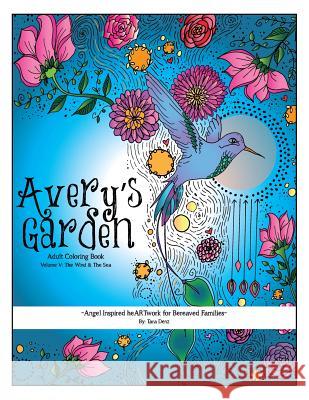 Avery's Garden: The Wind & The Sea Denz, Tara 9781986205276