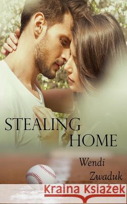 Stealing Home A Complicated Story: A New Adult Erotic Romance Zwaduk, Wendi 9781986209045 Createspace Independent Publishing Platform