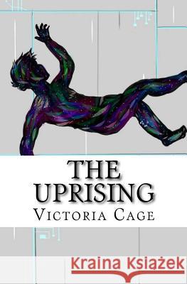 The Uprising MS Victoria Cage 9781986217491 Createspace Independent Publishing Platform