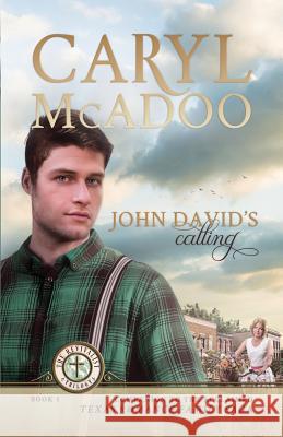 John David's Calling Caryl McAdoo 9781986217682