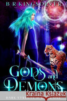 Gods and Demons Br Kingsolver 9781986217750 Createspace Independent Publishing Platform