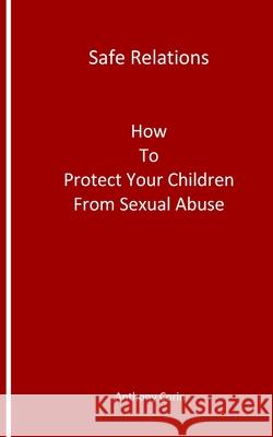 Safe Relations Anthony Corin 9781986232005