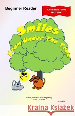 Smiles From Under The Tree: Christmas Shoe Box Size Brunk, Carol Lee 9781986235341
