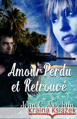 Amour Perdu et Retrouve Alexandre, Tony 9781986238205