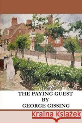 The Paying Guest George Gissing 9781986238861 Createspace Independent Publishing Platform