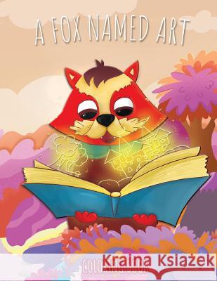 A fox named ART: Coloring book Books, Holz 9781986242288