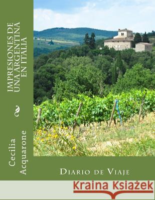 Impresiones de una Argentina en Italia Costa, Jorge Luis 9781986244459