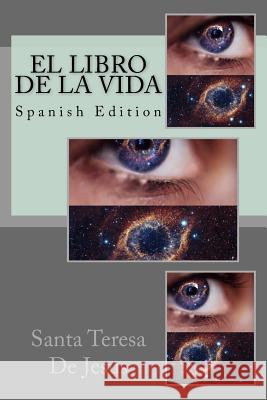 El Libro de la Vida Santa Teresa D 9781986248716 Createspace Independent Publishing Platform