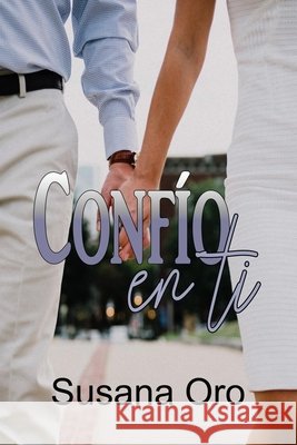 Confío en ti Oro, Susana 9781986267540