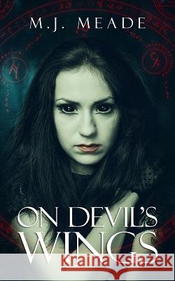 On Devil's Wings M. J. Meade 9781986270212
