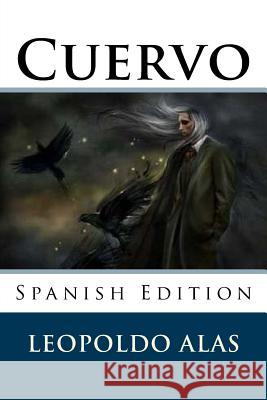 Cuervo( SpanishEdition) Alas, Leopoldo 9781986270380