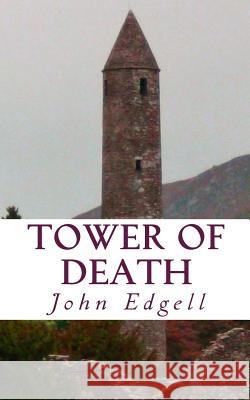 Tower of Death John Edgell 9781986273633