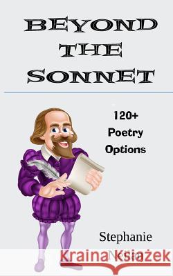 Beyond the Sonnet Stephanie Neilan 9781986275415 Createspace Independent Publishing Platform