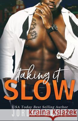 Taking It Slow Jordan Marie 9781986279932