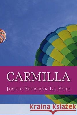 Carmilla Joseph Sherida 9781986281072 Createspace Independent Publishing Platform