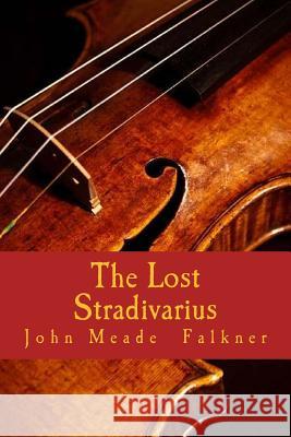 The Lost Stradivarius John Meade Falkner 9781986283410