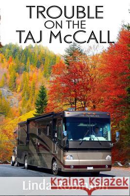 Trouble on the Taj McCall Linda Robinson 9781986289580 Createspace Independent Publishing Platform