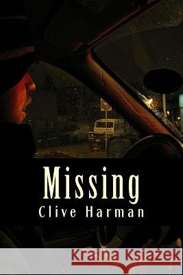 Missing: Bramsworth Private Investigators Mr Clive M. Harman 9781986301329 Createspace Independent Publishing Platform