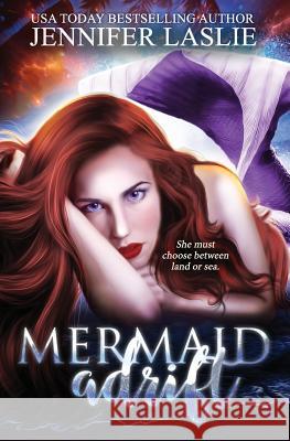 Mermaid Adrift Jenna Laslie, Jennifer Laslie 9781986304146