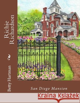 Richie Richardson Betty Hartman 9781986306836 Createspace Independent Publishing Platform