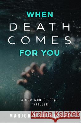 When Death Comes for You Marjorie Florestal 9781986315043 Createspace Independent Publishing Platform