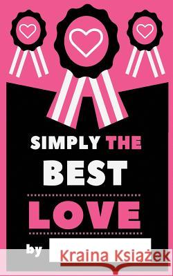 Simply The Best Love P2g Publishing 9781986319164