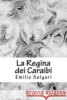 La Regina dei Caraibi Winkler, Larrye 9781986332149 Createspace Independent Publishing Platform