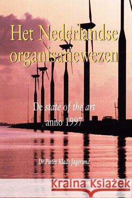 Het Nederlandse organisatieadvieswezen Jagersma, Pieter Klaas 9781986336253