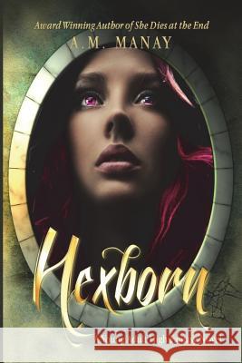 Hexborn A. M. Manay 9781986347983 Createspace Independent Publishing Platform