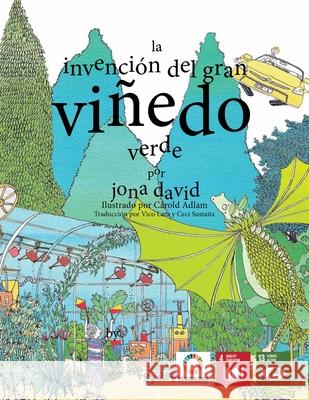 La Invencion del Gran Vinedo Verde Voces de Las Generacione Jona David 9781986348010 Createspace Independent Publishing Platform