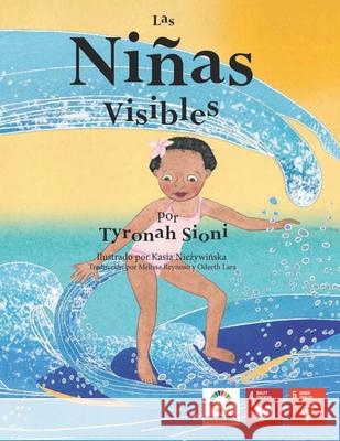 Las Ninas Visibles Voces de Las Generacione Tyronah Sioni 9781986348645 Createspace Independent Publishing Platform