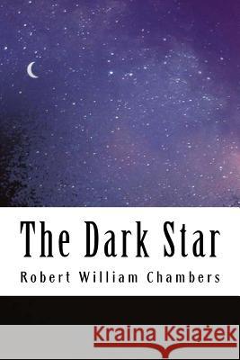 The Dark Star Robert Willia 9781986349604