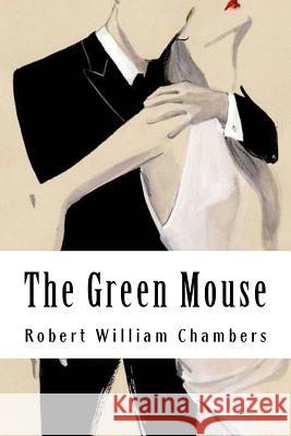 The Green Mouse Robert Willia 9781986350648 Createspace Independent Publishing Platform