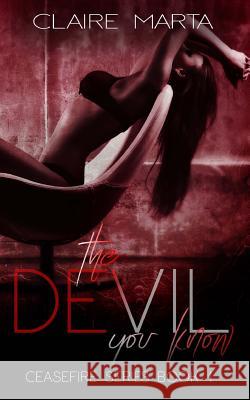 The Devil You Know Claire Marta 9781986350792