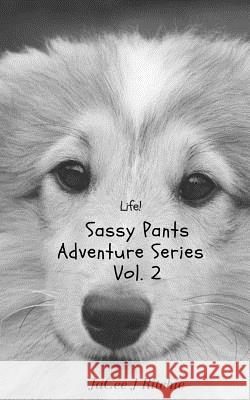 Life! Jacee J. Ritchie 9781986351065 Createspace Independent Publishing Platform